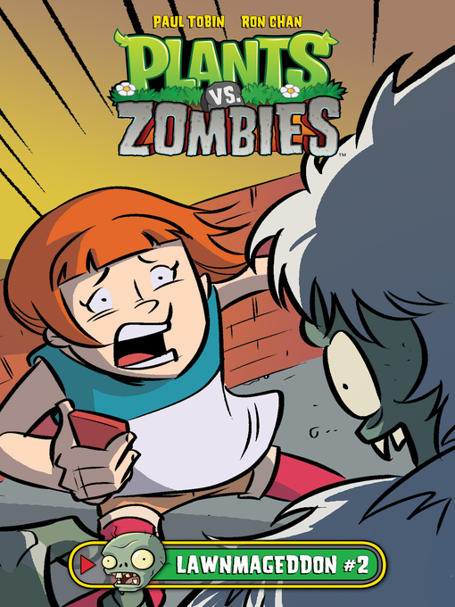 Title details for Plants vs. Zombies (2015): Lawnmageddon, Part 2 by Paul Tobin - Available